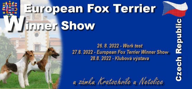 Poslení uzávěrka pro Euro Fox Terrier Winner Show, Work test a Klubovou výstavu se blíží !